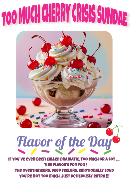Too Much Cherry Crisis Sundae